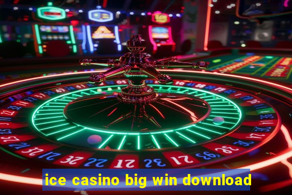 ice casino big win download